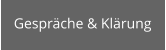 Gespräche & Klärung