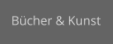 Bücher & Kunst