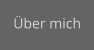 Über mich