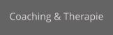 Coaching & Therapie